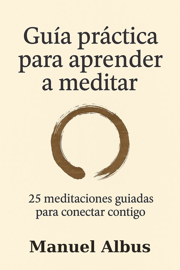 Guía práctica para aprender a meditar