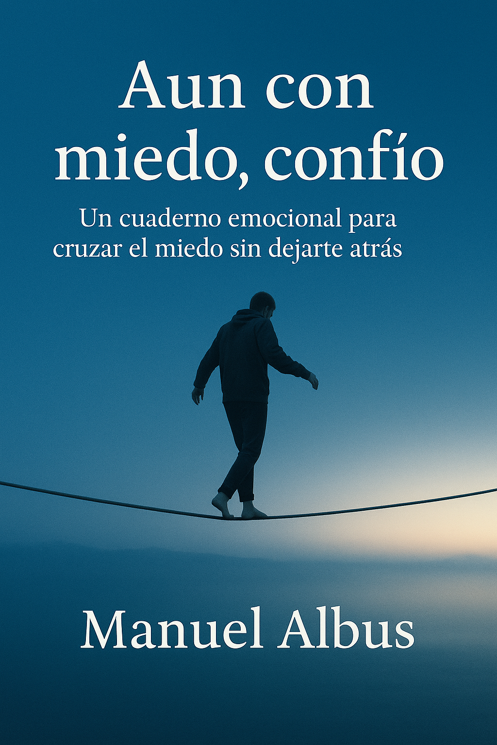 Cuaderno Aun con miedo confío