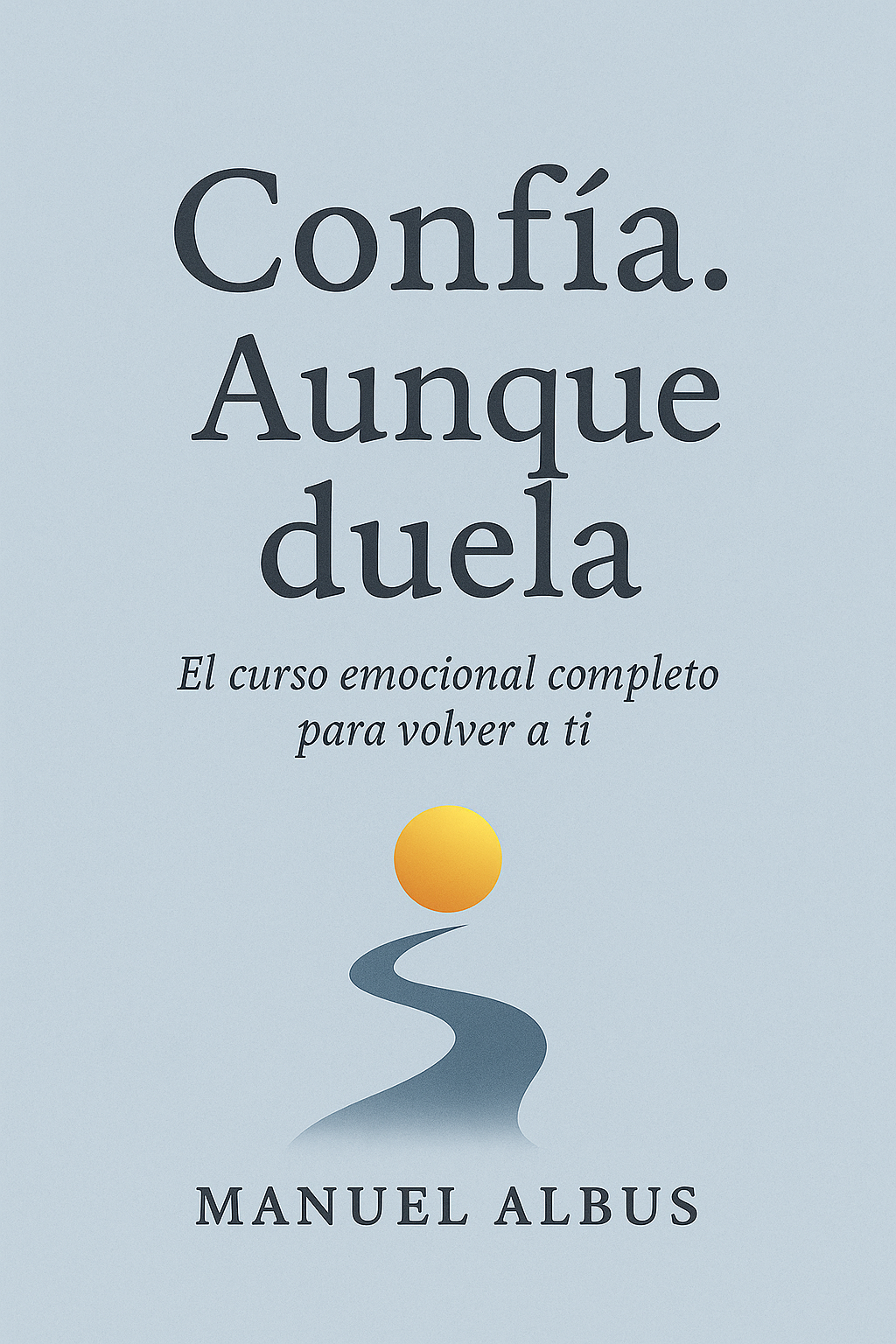 Curso Confía. Aunque duela